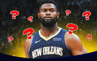 NBA獨(dú)行俠休賽期或交易錫安·威廉姆森